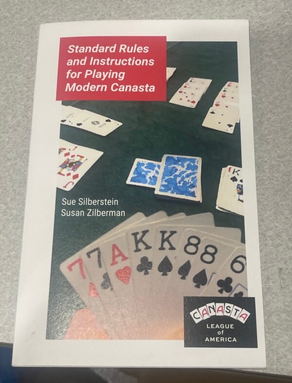 Canasta League of America Standard Rules & Instructions for Playing Modern Canasta
